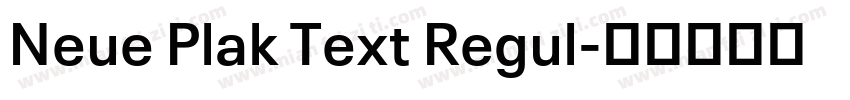 Neue Plak Text Regul字体转换